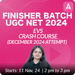 FINISHER BATCH | UGC NET 2024 EVS CRASH COURSE (DECEMBER 2024 ATTEMPT) | Online Live Classes by Adda 247